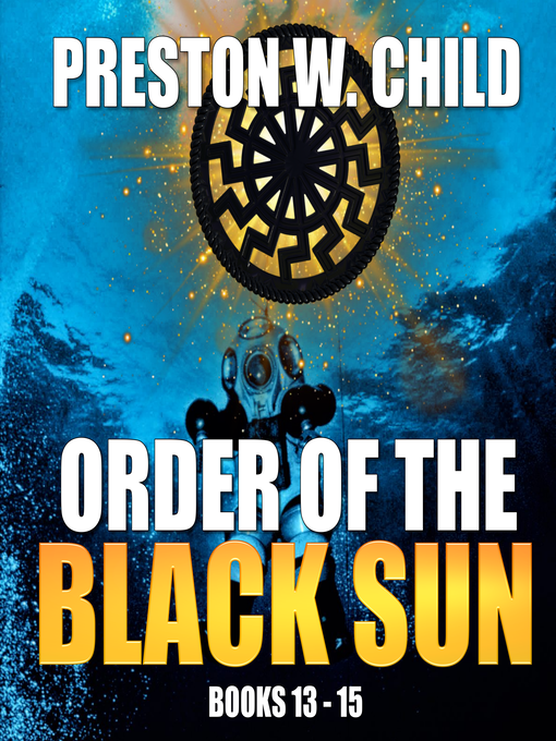 Title details for Order of the Black Sun by Preston W. Child - Wait list